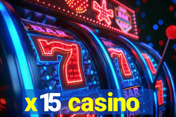 x15 casino